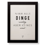 Gerahmter Siebdruck ›Nimm alle Dinge wichtig aber keines ernst‹